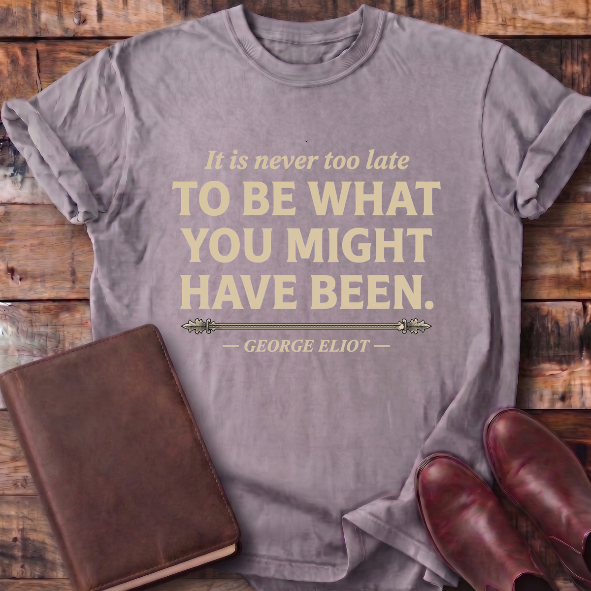 Not Too Late T-Shirt