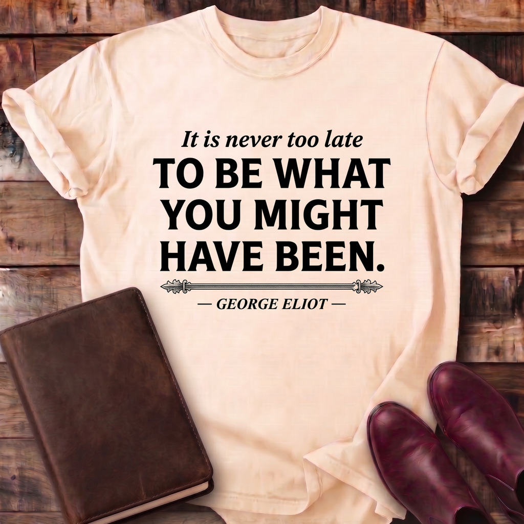 Not Too Late T-Shirt